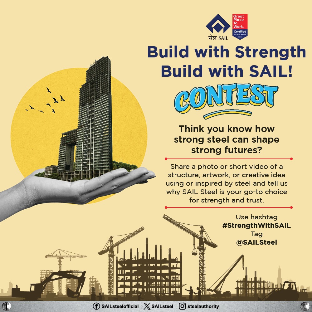Steel Authority of India Limited (SAIL) (@sailsteel) on Twitter photo Build with heart. Build with strength. Built with SAIL.
Be part of the "Build with Strength, Build with SAIL" contest—
Share a photo or video inspired by steel, and tell us why SAIL is your symbol of strength and trust.
Tag us: <a href="/SAILsteel/">Steel Authority of India Limited (SAIL)</a>
Use: #StrengthWithSAIL
Let your Build with heart. Build with strength. Built with SAIL.
Be part of the "Build with Strength, Build with SAIL" contest—
Share a photo or video inspired by steel, and tell us why SAIL is your symbol of strength and trust.
Tag us: <a href="/SAILsteel/">Steel Authority of India Limited (SAIL)</a>
Use: #StrengthWithSAIL
Let your