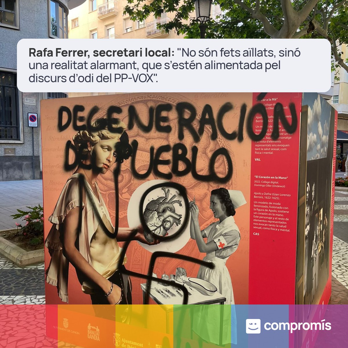 😡Des de Compromís per Gandia condemnem les agressions LGTBI-fòbiques reiterades que ha rebut l'exposició "Planificant la diversitat LGTBI+, Art i Cultura" en el passeig de les Germanies, amb pintades insultants, símbols feixistes i un intent de cremar-ne els panells.
