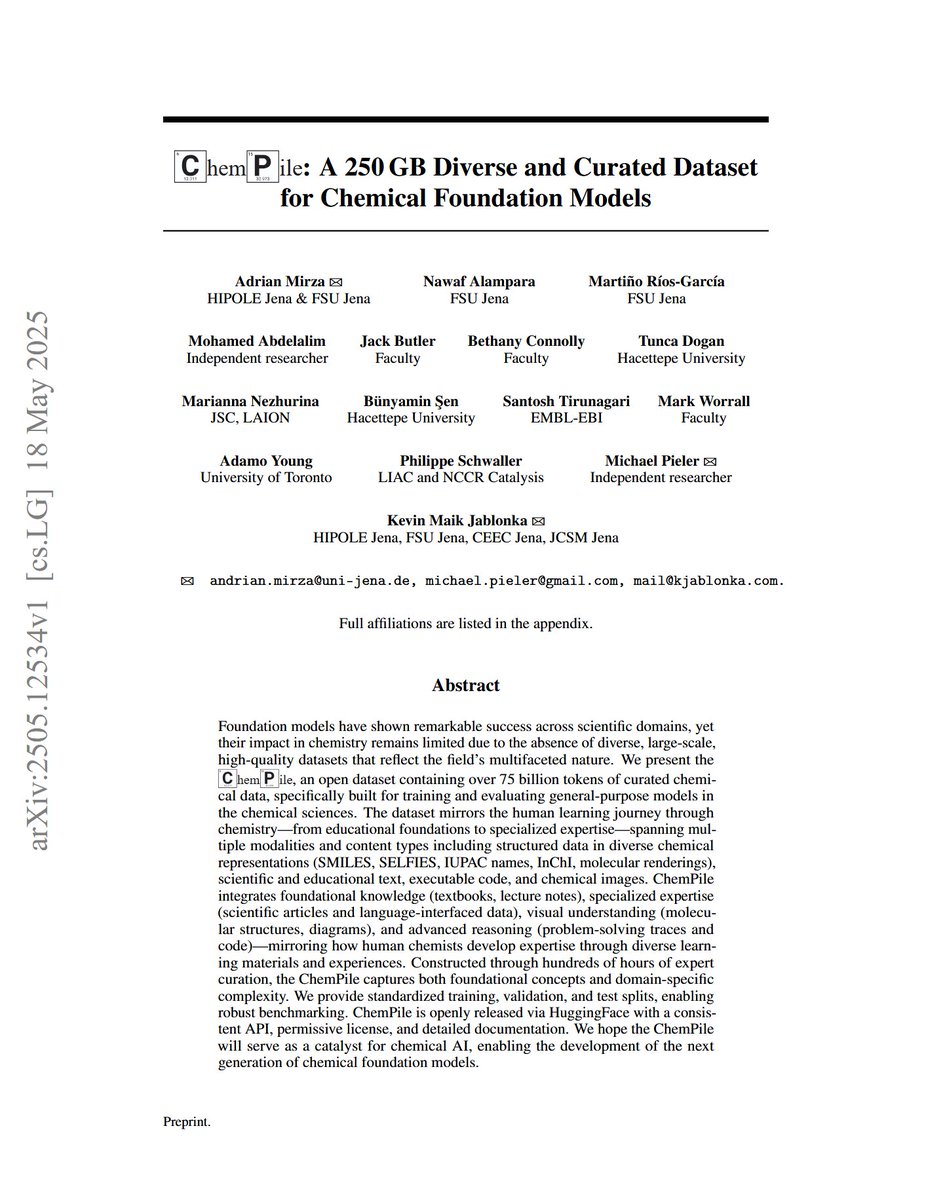 ChemPile: A 250GB Diverse and Curated Dataset for Chemical Foundation Models

"We present the ChemPile, an open dataset containing over 75 billion  tokens of curated chemical data, specifically built for training and  evaluating general-purpose models in the chemical sciences."