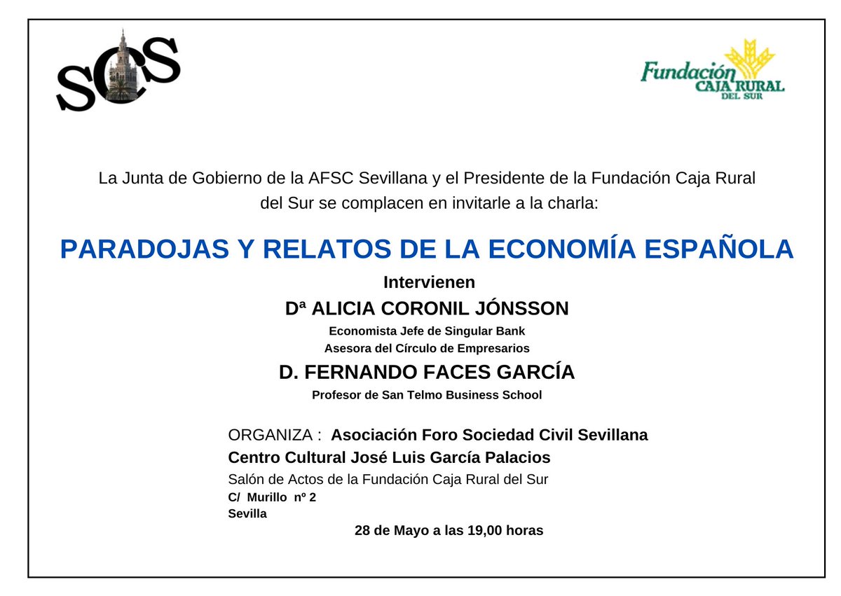 SCivilSevillana's tweet image. Os esperamos el 28 de mayo a las 19.00 horas en la Fundación de la Caja Rural. Celebraremos la charla que tuvimos que aplazar a principios de mayo. Contaremos con dos expertos en Economía española. 
#charla
#fundacioncajarural
#economiaespañola 
#AliciaCoronil
#FernandoFaces