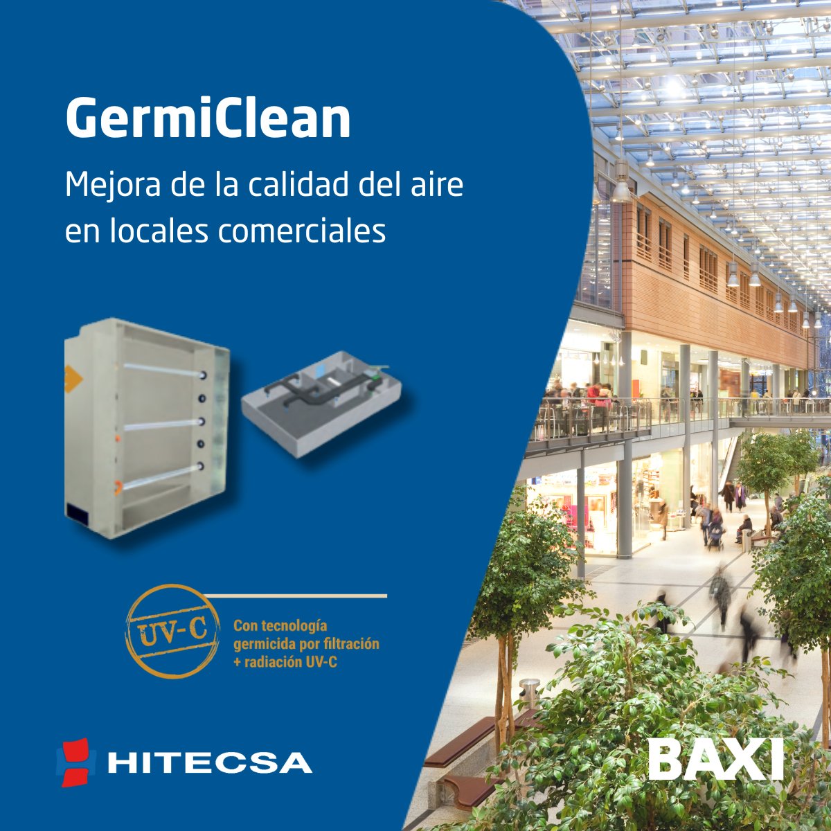 hitecsa's tweet photo. Garantizar la calidad del aire en los espacios comerciales es esencial para el bienestar de los usuarios. 

Con la tecnología UV-C de GermiCLEAN by #HITECSA, ofrecemos una solución eficiente y segura para tratar y purificar el aire en ambientes comerciales.

#Baxi https://t.co/Scxpj9I9mZ