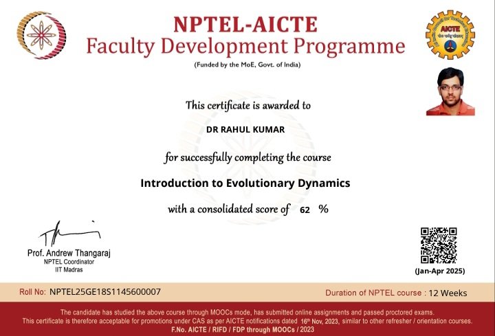 profrahulk's tweet image. I have successfully completed this rigorous 12 weeks @nptel_official-@AICTE_INDIA Faculty Development Programme on Introduction to Evolutionary Dynamics conducted by Prof. @SupreetSaini13, Department of Chemical Engineering, @iitbombay. It was a great learning experience for me!
