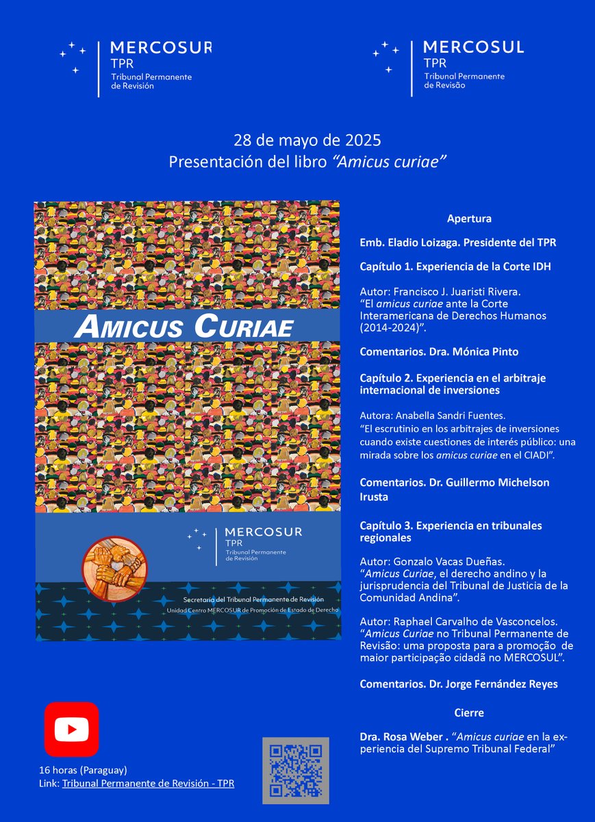 La Secretaría del Tribunal invita a la presentación en línea del libro "Amicus Curiae" a realizarse el día 28 de mayo a las 16:00 horas de la República del Paraguay.
Transmisión por Youtube: Tribunal Permanente de Revisión - TPR 
youtube.com/@tribunalperma…
