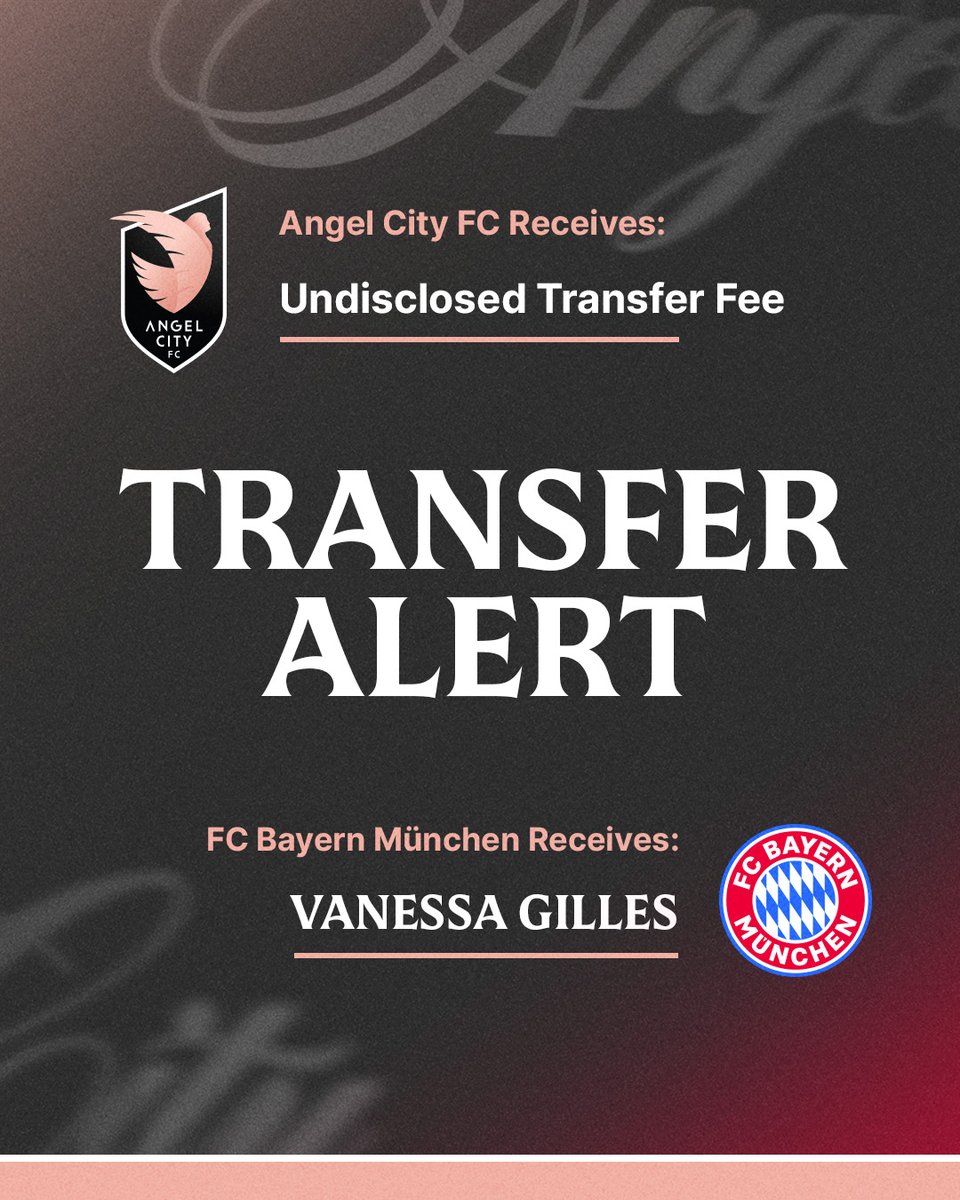 📰 #AngelCityFC has agreed to transfer defender Vanessa Gilles to FC Bayern München for an undisclosed transfer fee. She will join FC Bayern München on July 1 once her loan with Lyon concludes.
