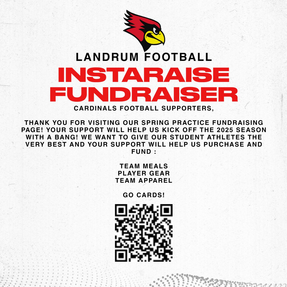 Support your Cardinals through our InstaRaise!

Scan the QR code below 
or
Visit: instaraise.com/landrumhighfoo…