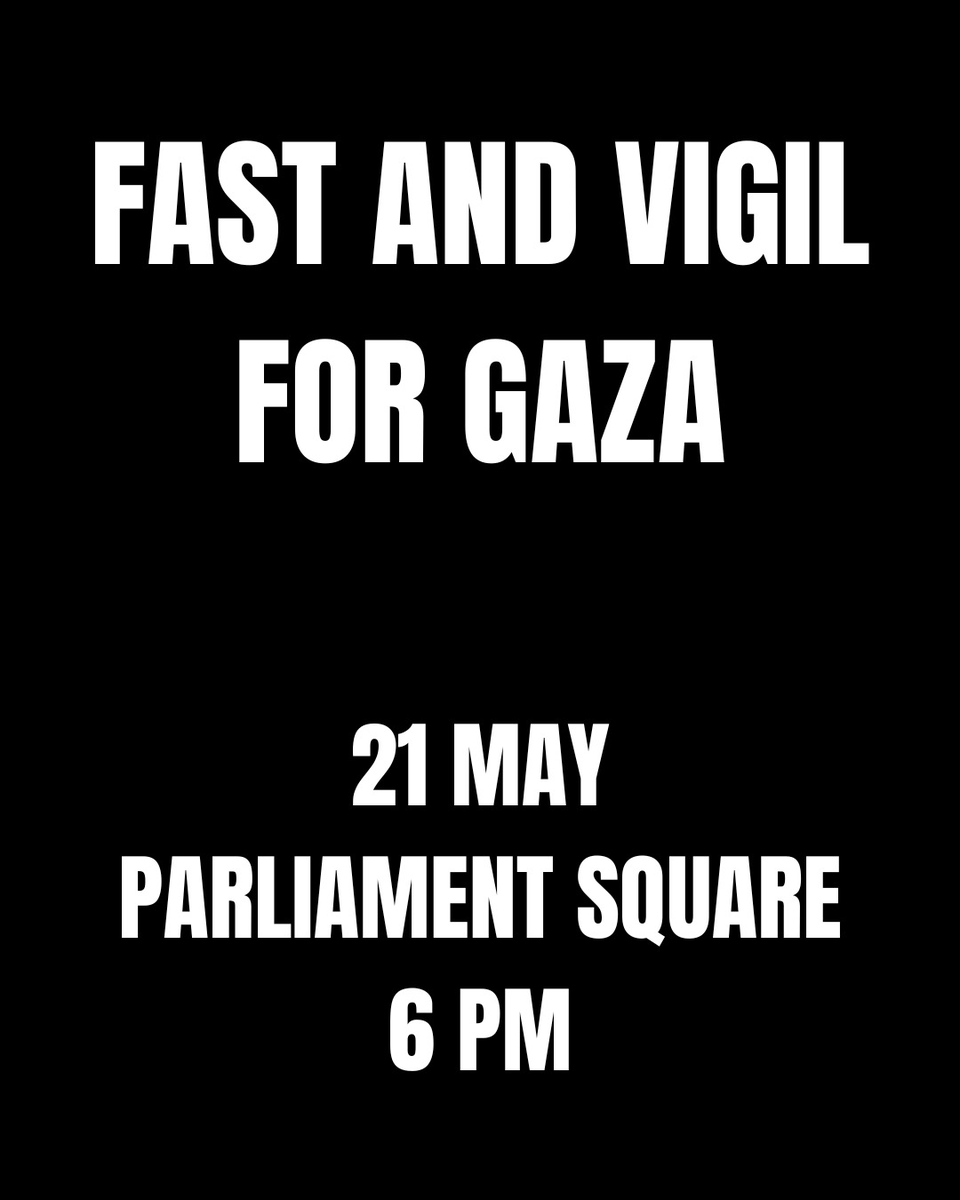 ✊URGENT ACTION NEEDED

⌛The UN says 14 000 babies are at risk of dying from starvation

🌍Tomorrow, 21 May, take part in a global fast for Gaza

🕯️At 6 PM we will gather in Parliament Square in London for a vigil.

🚫The UK Government must sanction Israel IMMEDIATELY