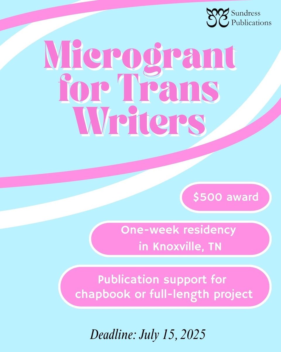 Sundress Publications is open for submissions for grant applications from trans writers with a chapbook or full-length book in progress in any genre. All eligible authors are welcome to submit by July 15th, 2025. For more information, visit our website.