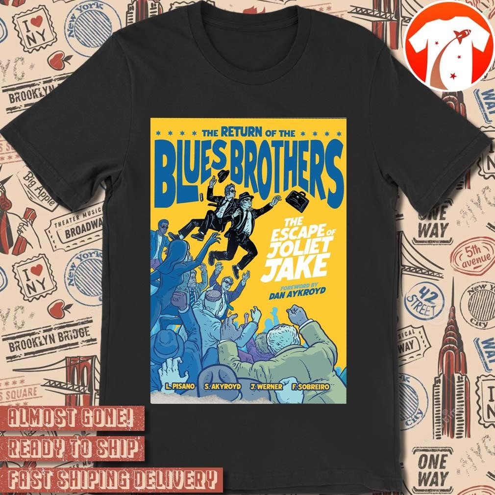 mercaritee's tweet photo. Official The Return Of The Blues Brothers The Escape Of Joliet Jake L. Pisano S. Aykroyd J. Werner F.Sobreiro Poster t-shirt

#Aykroyd #Blues #Escape #Fsobreiro #Jake #Joliet #merch #Pisano #Poster #Return #shirt #Werner
Limited Stock! Grab it here: https://t.co/E2Y70fHNHA https://t.co/ttitxpkv5U