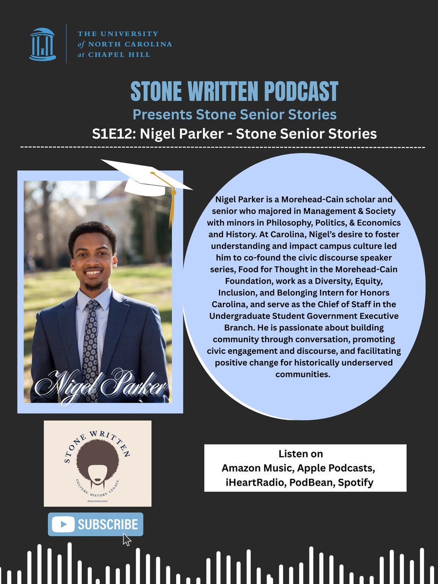 NEW! Stone Written Podcast presents Stone Senior Stories; a series celebrating journeys of graduating seniors. We chat with Nigel Parker, a Morehead-Cain scholar who majored in Management &amp; Society with minors in Philosophy, Politics, &amp; Economics &amp; History go.unc.edu/Rd5y6