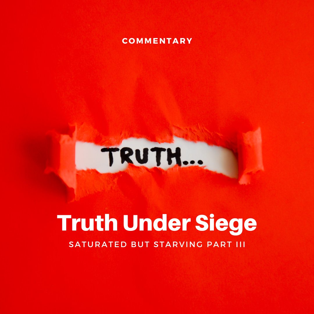 Truth Under Siege: Part III of our must-read Saturated But Starving Series on fairmediacouncil.org