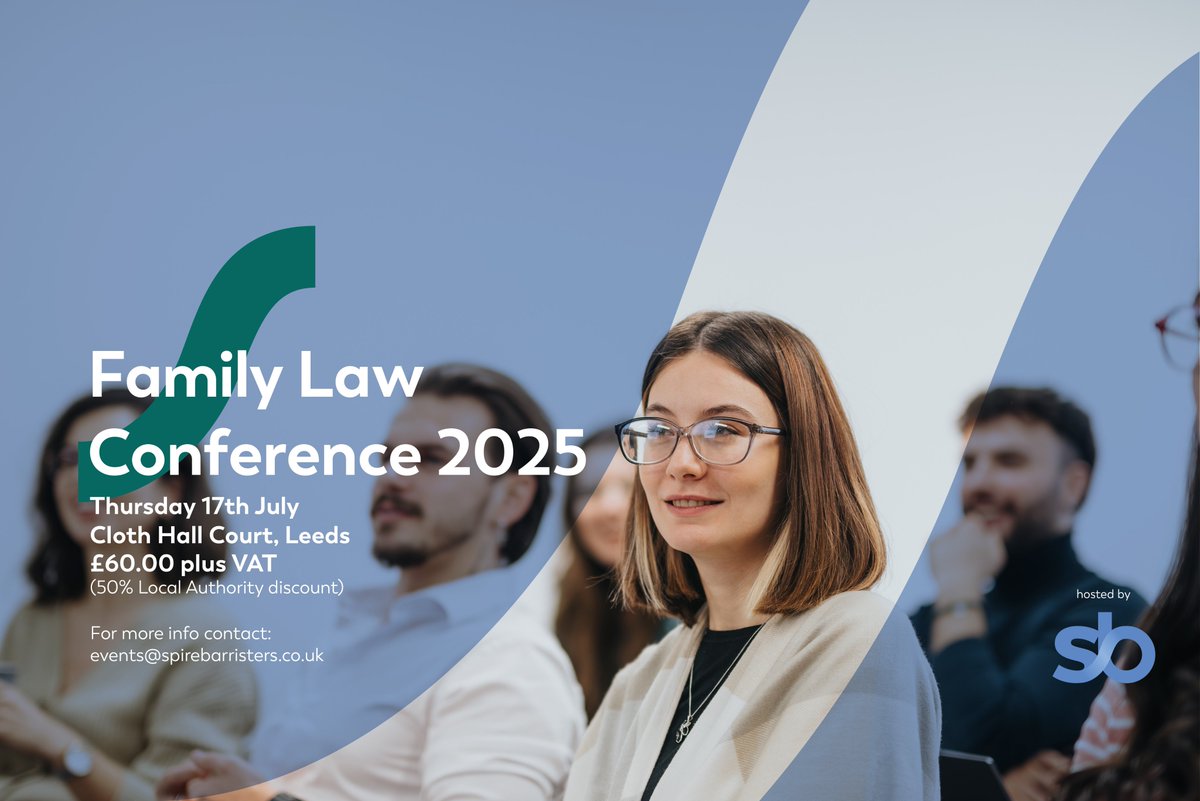 ⚡ Family Law Conference 2025 - Tickets on sale ⚡

Spire Barristers are delighted to announce details of our annual Family Law Conference 2025:
📆Thursday 17th July from 9.00 am
📍 Cloth Hall Court, Leeds 
🎟️ £60.00 plus VAT (discounted price for Local Authority attendees)