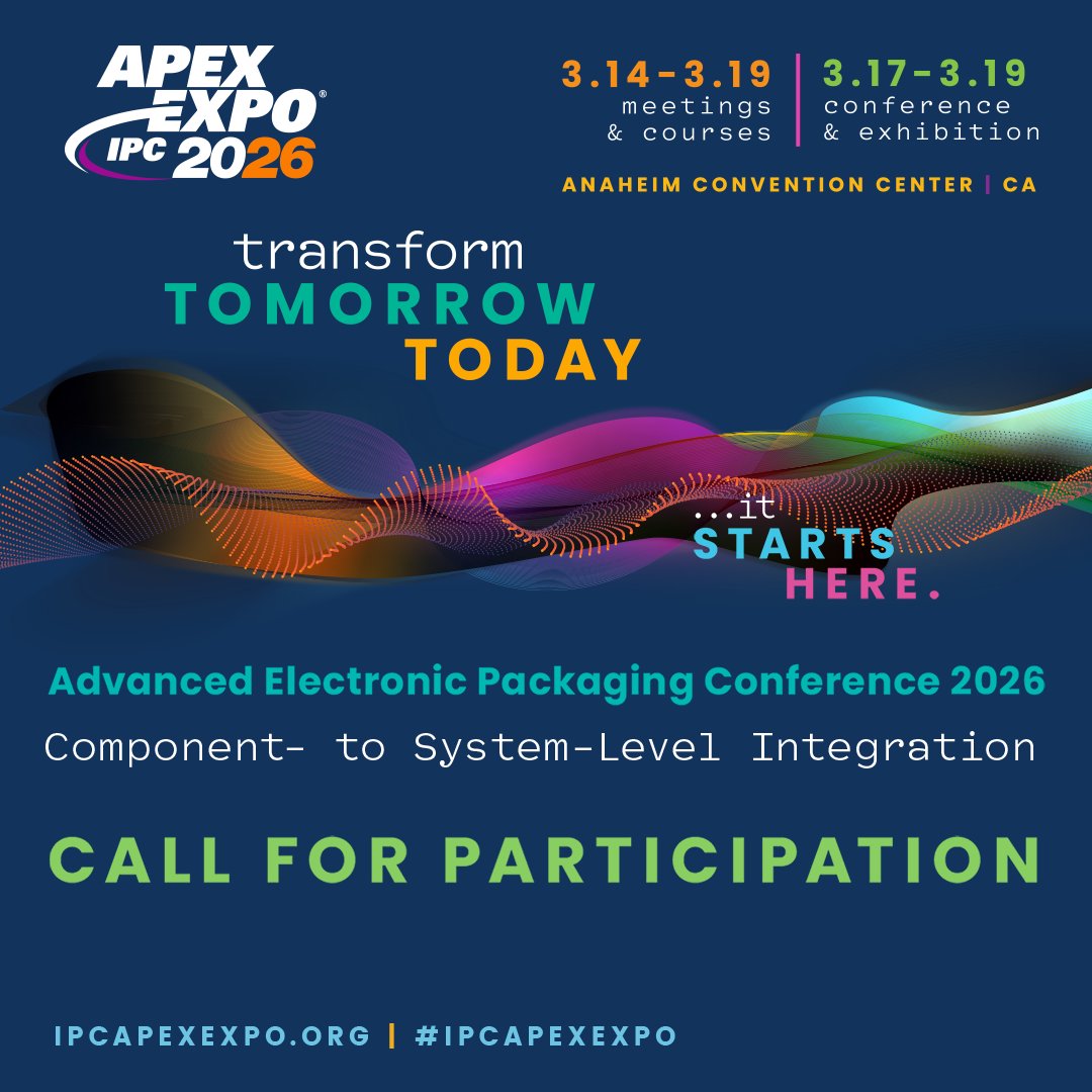 GlobalElecAssn's tweet image. The IPC APEX EXPO Technical Conference is now the Advanced Electronic Packaging Conference 2026: Component- to System-Level Integration! Share insights, real-world results &amp;amp; shape the future. 

👉Submit now: hubs.li/Q03nhS4H0