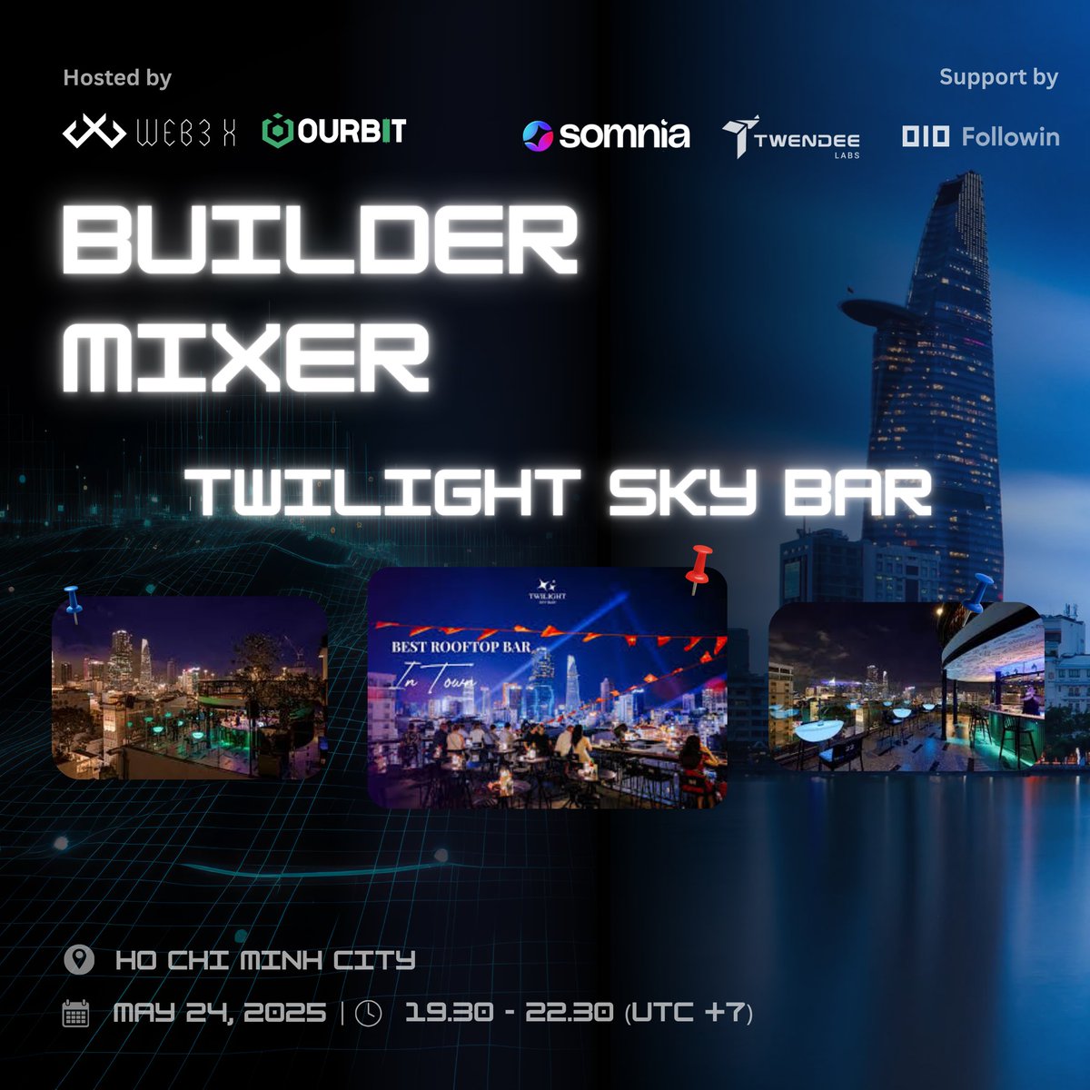W3X_NW's tweet photo. ✨Introducing the Venue: Twilight Sky Bar - Builder Mixer 2025 ✨

Get ready to elevate your Web3 journey at one of HCMC’s most luxurious rooftop bars! 🌆 
Join us for an unforgettable night of networking and innovation with Web3 X Investment Fund and @ourbit  at the Builder Mixer.

#Web3X #Ourbit #VietnamBuildWeek #Web3 #Blockchain #RoadtoMainnet #BuildMixer

1/
