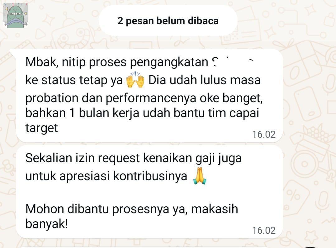 kmaren hire gen z, tp senior sempet nolak. tapi gw yakinin kalo kandidat ini fast learner &amp; skillnya bagus. hari ini gw di chat seniornya gini 🥹 💚