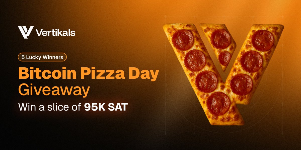 🍕Bitcoin Pizza Day Giveaway! 🍕

Celebrate with us &amp; win a slice of 95,000 SATS (≈ $100)! 🎉
5 lucky winners → 19,000 SATS (≈ $20)! each!
 
✅Make a pizza &amp; write Vertikals with ketchup (or get creative!) 
✅ Post your pic/video on X. Tag @Vertikals_io.
✅ Include your BTC