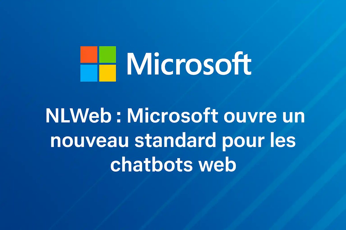IA_Insights_'s tweet photo. 🌐 Microsoft dévoile NLWeb, un projet open source pour standardiser les chatbots IA sur le web !
🧠 Objectif : unifier les assistants IA comme le HTML l’a fait pour les sites.
https://t.co/NKlMJNBn4s
#NLWeb #Microsoft #IA #OpenSource #Chatbot #Web3 https://t.co/QXXjWix70L