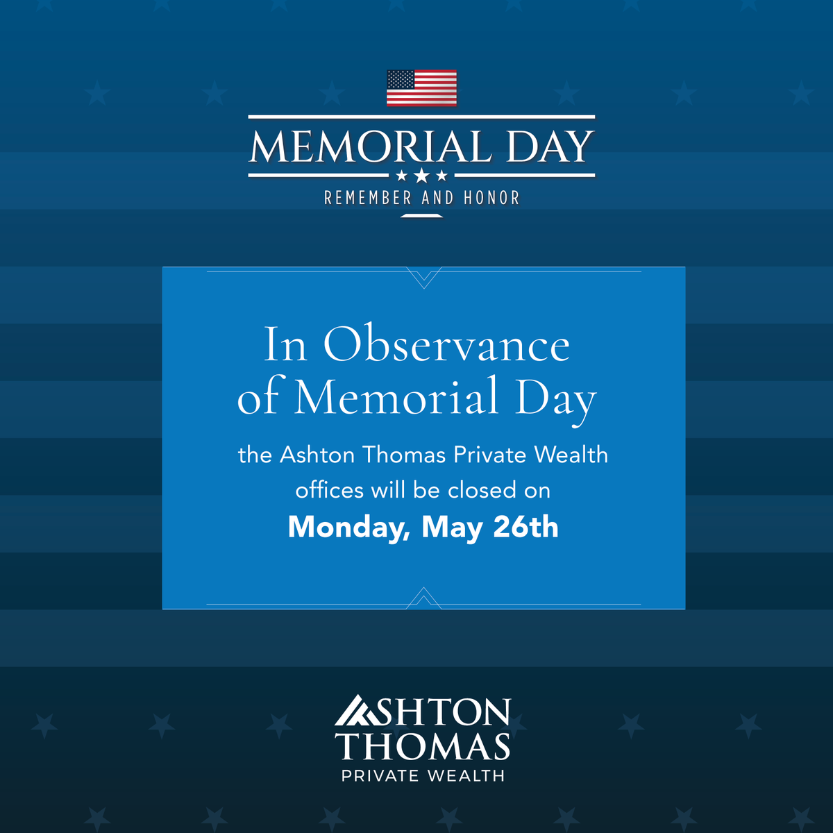 Please note that in observance of Memorial Day, our offices will be closed on Monday, May 26, 2025. Our office will reopen on Tuesday, May 27, ready to assist you! We appreciate your understanding.