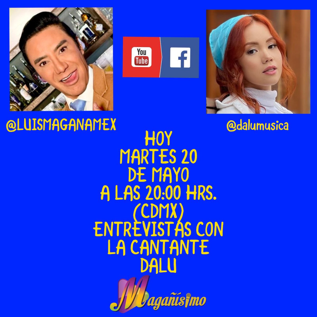Hoy 8 pm <a href="/Dalumusica/">Dalú</a> en entrevista con <a href="/LUISMAGANAMEX/">LUIS MAGAÑA</a> en “Magañísimo” por YouTube y FB…