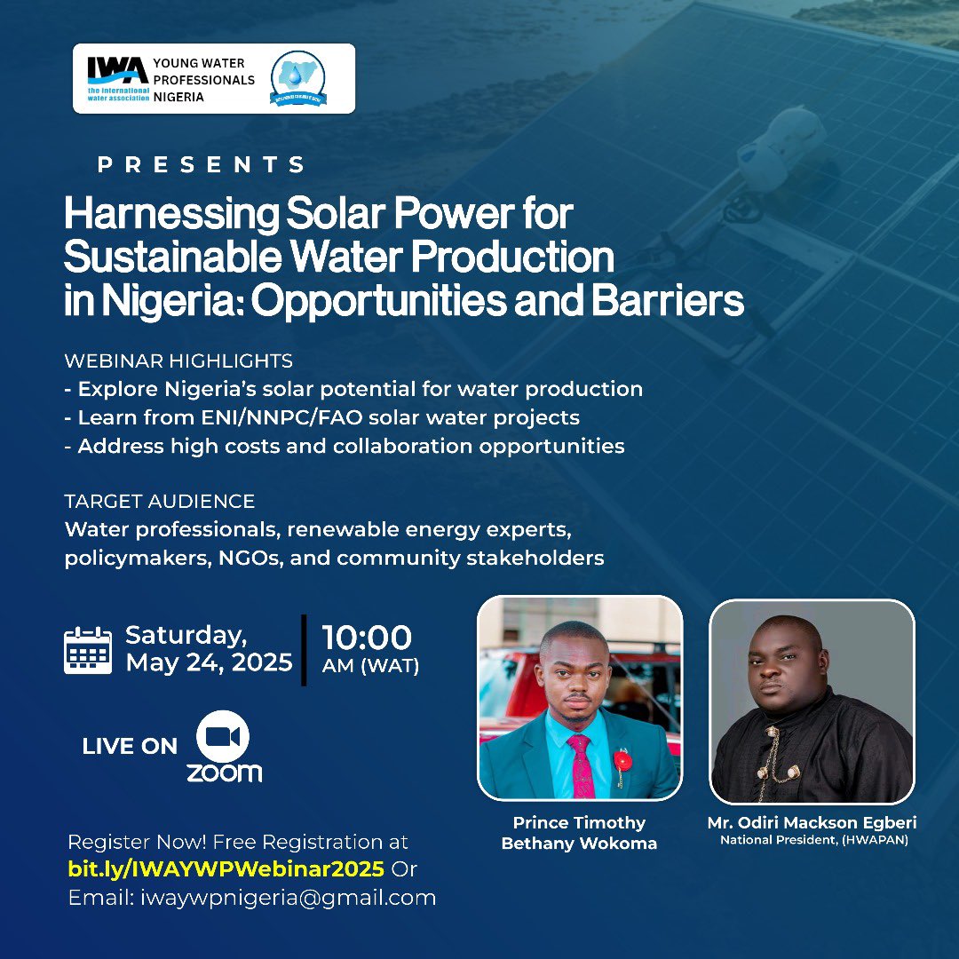 Join IWA YWP Nigeria for a Free &amp; Insightful Webinar! 

"Harnessing Solar Power for Sustainable Water Production in Nigeria: Opportunities &amp; Barriers"

 Date: Saturday, May 24, 2025
Time: 10:00 AM WAT
 Platform: Zoom
 Register Now: bit.ly/IWAYWPWebinar2…