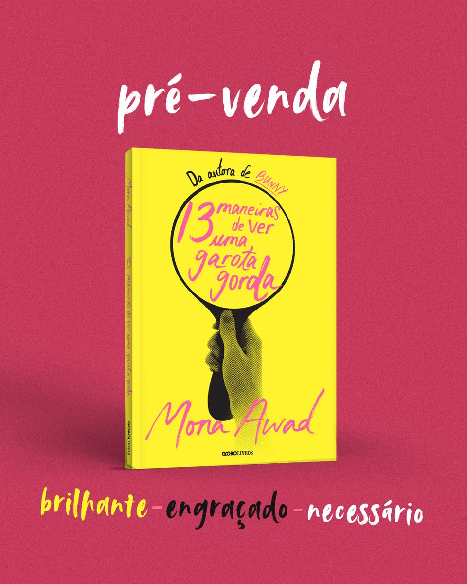 GloboLivros's tweet photo. 13 MANEIRAS DE VER UMA GAROTA GORDA, de Mona Awad, está em pré-venda ― e não poderíamos estar mais entusiasmados! ✨

A obra, da mesma autora de BUNNY e ROUGE, traz a seguinte questão: até onde podemos ir para nos encaixar nos padrões?

https://t.co/9Hm2Bw1TzO https://t.co/iAhKxr9UN3