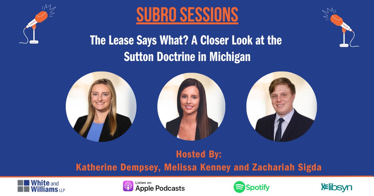 This episode of the Subro Sessions #podcast, “The Lease Says What? A Closer Look at the Sutton Doctrine in Michigan,” discusses the topic of the applicability of the Sutton Doctrine in states where this law is viewed on a case-by-case basis. loom.ly/eBKUi6U