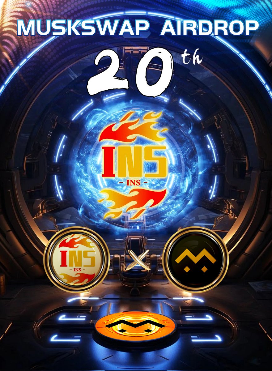 🚨🔥New airdrop is coming🔥🚨

Welcome all to the 20th airdrop of #MuskSwap.

 the support from <a href="/EVMInscription/">EVMINS</a>

⏰May 15-May 24
🎯Top 30 with the most new points in a single wallet by #MuskSwap in the period
🏆Reward worth of $1500 $INS 

Go and get the chance for it🎖️