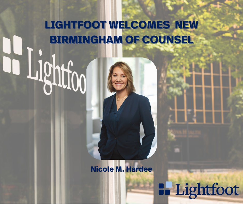 Lightfoot is proud to welcome Nicole Hardee as of counsel in our Birmingham office. Get to know Nicole: lightfootlaw.com/news-insights/…