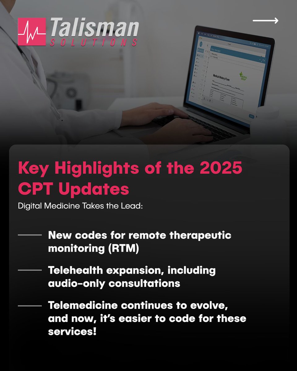 talismansol's tweet image. 🚨 The 2025 CPT® code set is out! Key updates include Digital Medicine (RTM, telehealth), AI-assisted procedures & genetic testing. Stay compliant & ensure accurate reimbursement. Talisman Solutions has you covered
#CPT2025 #MedCoding #TalismanSolutions