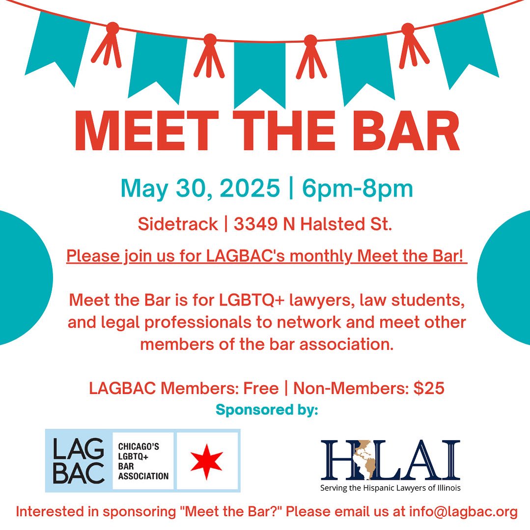 Enjoy networking with <a href="/LAGBAC/">LAGBAC</a> members, LGBTQ+ lawyers and legal professionals at LAGBAC’s “Meet the Bar” on Friday, May 30, 2025, at <a href="/sidetrackbar/">Sidetrack Chicago</a>!  This “Meet the Bar” is sponsored by HLAI.  Visit lagbac.org/product/meet-t… to reserve or purchase tickets!  ⚖️🏳️‍🌈🍹