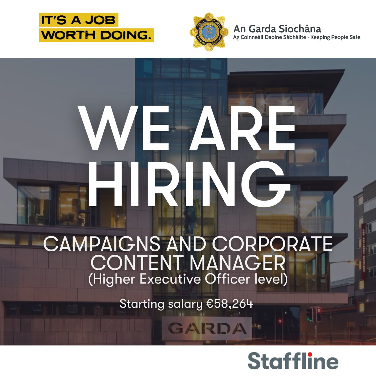 We are hiring a Campaigns &amp; Corporate Content Manager to manage campaigns and branding and oversee Garda.ie and Crimecall.

Applicants must hold a Level 7 qualification or have 4+ years’ experience.

Apply here: shorturl.at/MUNl7

#ItsaJobWorthDoing