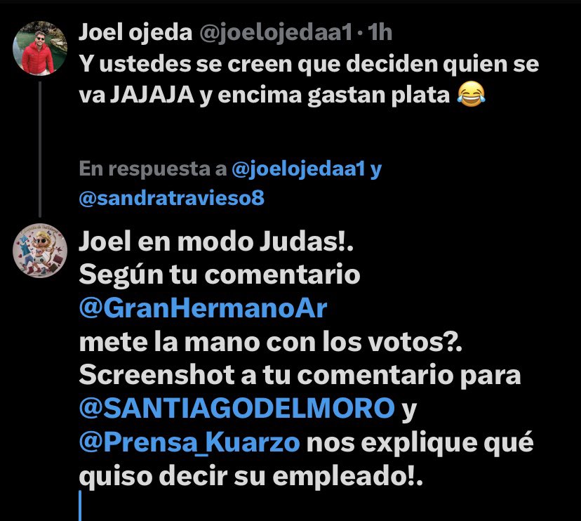 MIB (@deporpiba_) on Twitter photo Acá  <a href="/joelojedaa1/">Joel ojeda</a>  el empleado de <a href="/Prensa_Kuarzo/">Prensa Kuarzo AR</a> 
<a href="/GranHermanoAr/">Gran Hermano</a> 
NOS ESTABA AVISANDO 
QUE LA PRODUCCIÓN IBA A METER LA MANO!!. 
QUEREMOS UNA RESPUESTA 
<a href="/SANTIAGODELMORO/">SANTIAGO DEL MORO</a> 
⚠️POR FAVOR VIRALICEN⚠️ Acá  <a href="/joelojedaa1/">Joel ojeda</a>  el empleado de <a href="/Prensa_Kuarzo/">Prensa Kuarzo AR</a> 
<a href="/GranHermanoAr/">Gran Hermano</a> 
NOS ESTABA AVISANDO 
QUE LA PRODUCCIÓN IBA A METER LA MANO!!. 
QUEREMOS UNA RESPUESTA 
<a href="/SANTIAGODELMORO/">SANTIAGO DEL MORO</a> 
⚠️POR FAVOR VIRALICEN⚠️