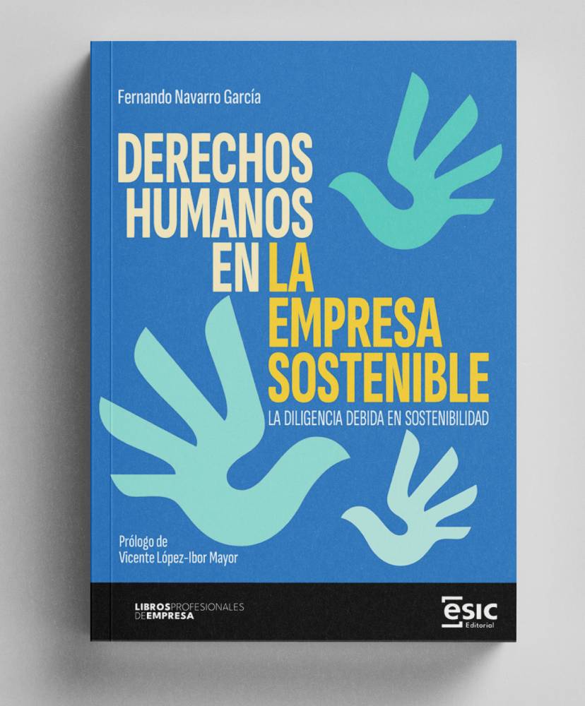 EsicEditorial's tweet photo. "DERECHOS HUMANOS EN LA EMPRESA SOSTENIBLE"
La diligencia debida en sostenibilidad.
✍️@LordJim548343
La mayor exigencia internacional de respeto a los #DerechosHumanos y la complejidad de conjugar políticas de empresa, justifica la necesidad de este📚.
📚https://t.co/dfXz7S6S0w https://t.co/tQVwNUMc7n