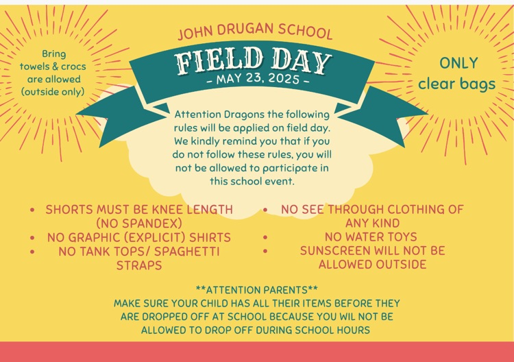 Dragons,

Here is our field day dress code.  As a reminder 0 discipline referrals &amp; LOC hours and technology fees should be clear.  Call our office if you have questions.