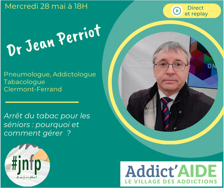 Je ne fume plus ! #JNFP (@jenefumeplus) on Twitter photo Live exceptionnel <a href="/Addict_Aide/">Addict'Aide</a> et #JNFP le 28 mai à 18H
Nous avons le plaisir de recevoir le Dr Jean Perriot, Pneumologue, Addictologue, et grand Tabacologue.
"Arrêt du tabac pour les séniors : pourquoi et comment gérer ?"
Je suis sénior, ça vaut encore le coup d'arrêter ? Live exceptionnel <a href="/Addict_Aide/">Addict'Aide</a> et #JNFP le 28 mai à 18H
Nous avons le plaisir de recevoir le Dr Jean Perriot, Pneumologue, Addictologue, et grand Tabacologue.
"Arrêt du tabac pour les séniors : pourquoi et comment gérer ?"
Je suis sénior, ça vaut encore le coup d'arrêter ?