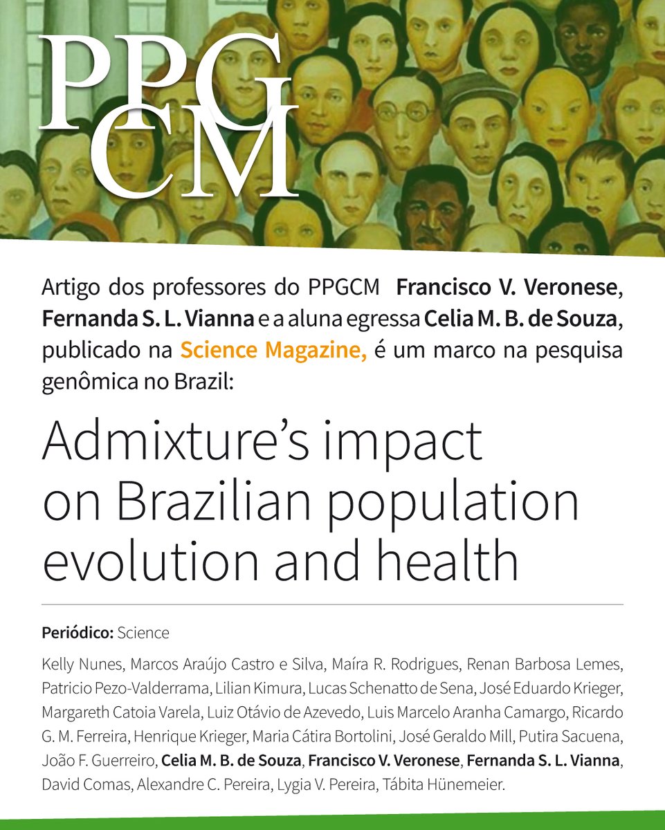 Artigo dos professores do PPGCM  Francisco V. Veronese, Fernanda S. L. Vianna e a aluna egressa Celia M. B. de Souza, na Science Magazine, é um marco na pesquisa genômica no Brazil:

Admixture’s impact on Brazilian population evolution and health

science.org/doi/10.1126/sc…