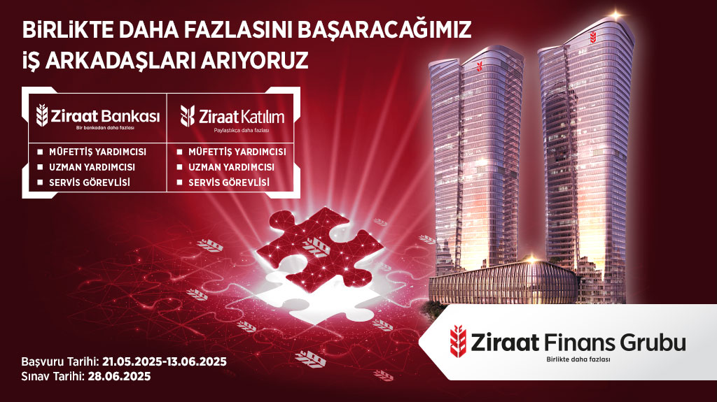 Birlikte daha fazlasını başaracağımız iş arkadaşları arıyoruz. Son başvuru tarihi: 13.06.2025. Detaylı bilgi için web sitemizi ziyaret edebilirsiniz.

#ZiraatKatılım #ZiraatFinansGrubu