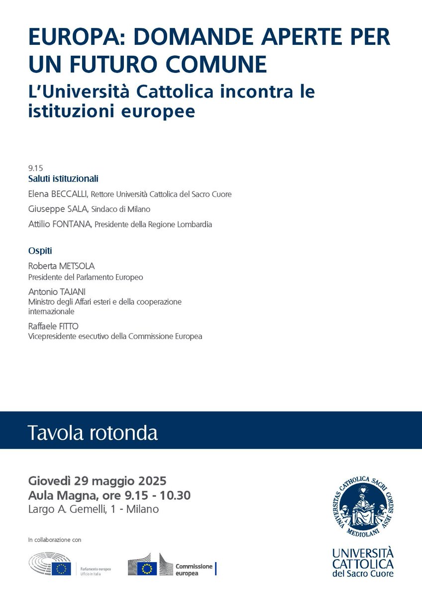 Europarl_IT's tweet image. 🎓L’Università Cattolica incontra le istituzioni europee

Europa: domande aperte per un futuro comune

Ospiti:
🇪🇺@EP_President Roberta Metsola
🇮🇹VP @Antonio_Tajani @italymfa
🇪🇺VP CE @RaffaeleFitto 

Saluti:
Elena Beccalli
@BeppeSala 
@FontanaPres

🗓️ 29.5📍Aula Magna @Unicatt