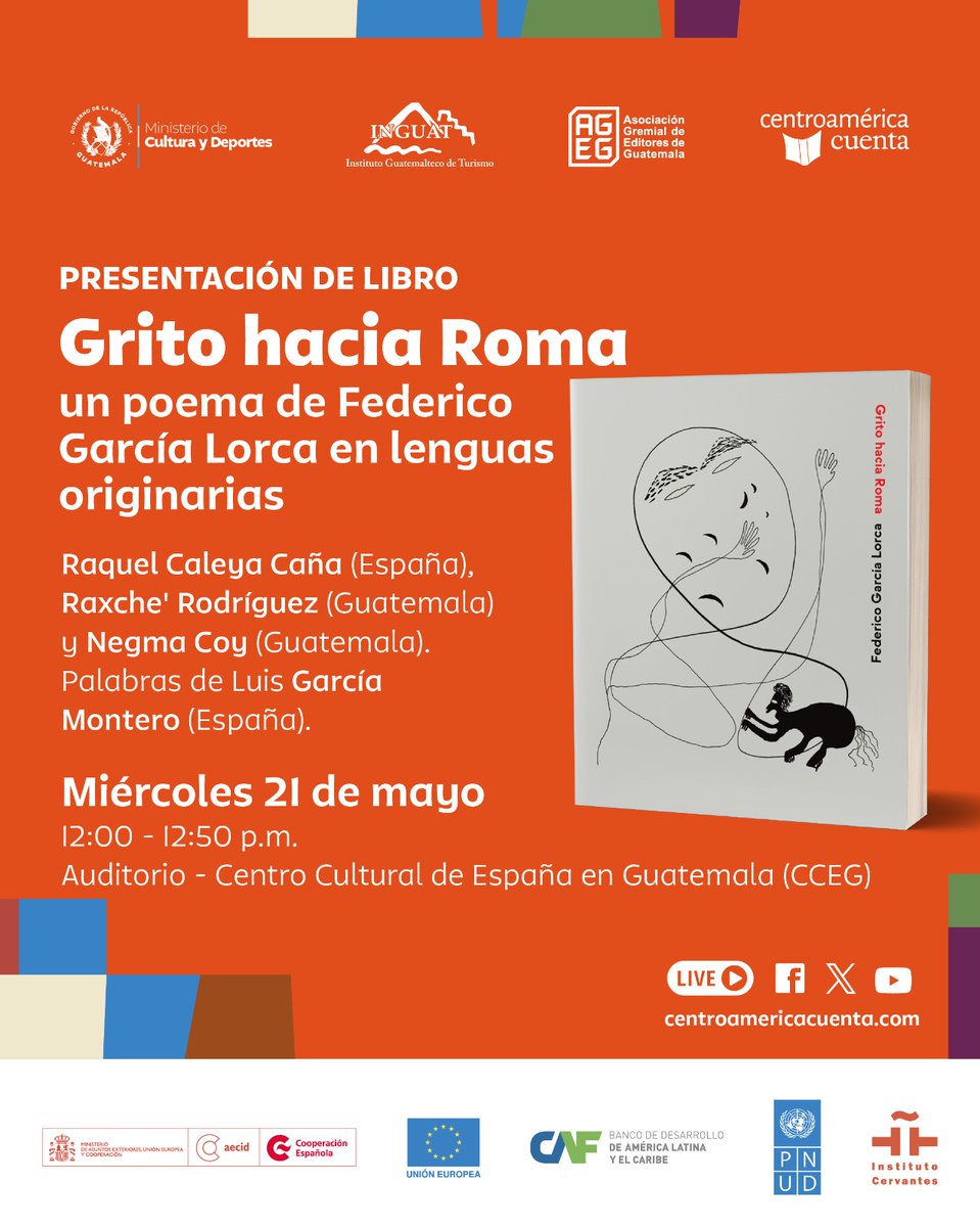 InstCervantes's tweet photo. @cacuenta @sergioramirezm @ZuritaRa @LeonAranoa @GiocondaBelliP #CAC25🇬🇹
📘Presentación de #GritohaciaRoma, un 📖 con traducciones de este poema de #Lorca a varias lenguas de Hispanoamérica.
Con #LuisGarcíaMontero, nuestro director, #Raquelcaleya, directora de Cultura, y los promotores culturales #RaxcheRodríguez y #NegmaCoy.
🗓️Miércoles 21/5 https://t.co/PfR3jrNU6A