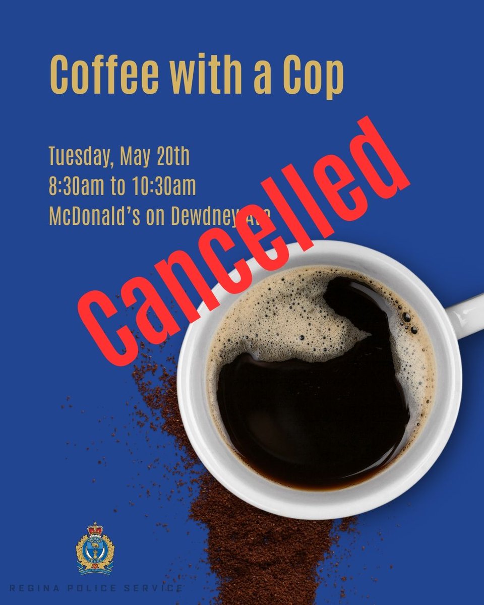 RPS Cultural Unit (@rpscultural) on Twitter photo Sorry for the short notice, but today's Coffee with a Cop has been cancelled.
<a href="/reginapolice/">Regina Police</a> Sorry for the short notice, but today's Coffee with a Cop has been cancelled.
<a href="/reginapolice/">Regina Police</a>