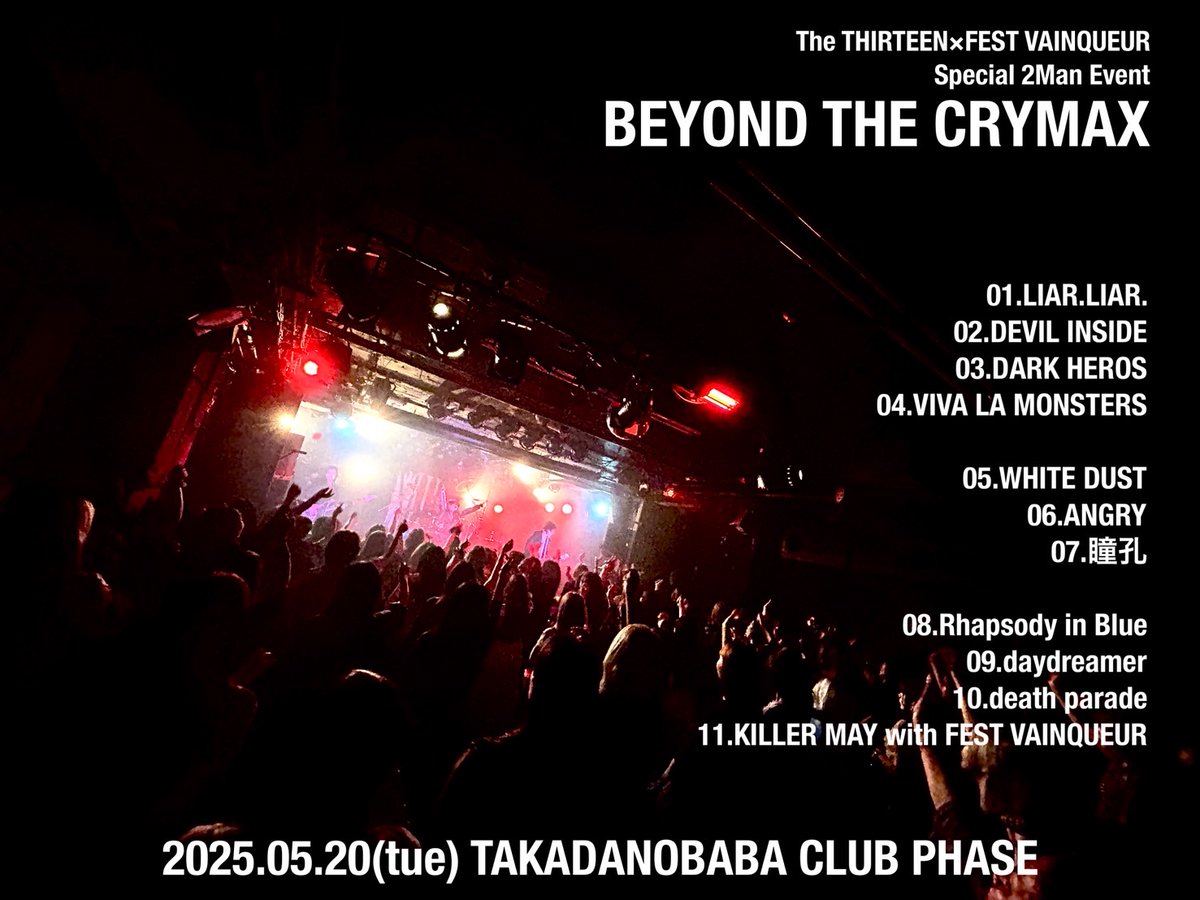 The THIRTEEN×FEST VAINQUEUR
Special 2Man Event
BEYOND THE CRYMAX

2025.05.20(tue)　TAKADANOBABA CLUB PHASE

#TheTHIRTEEN