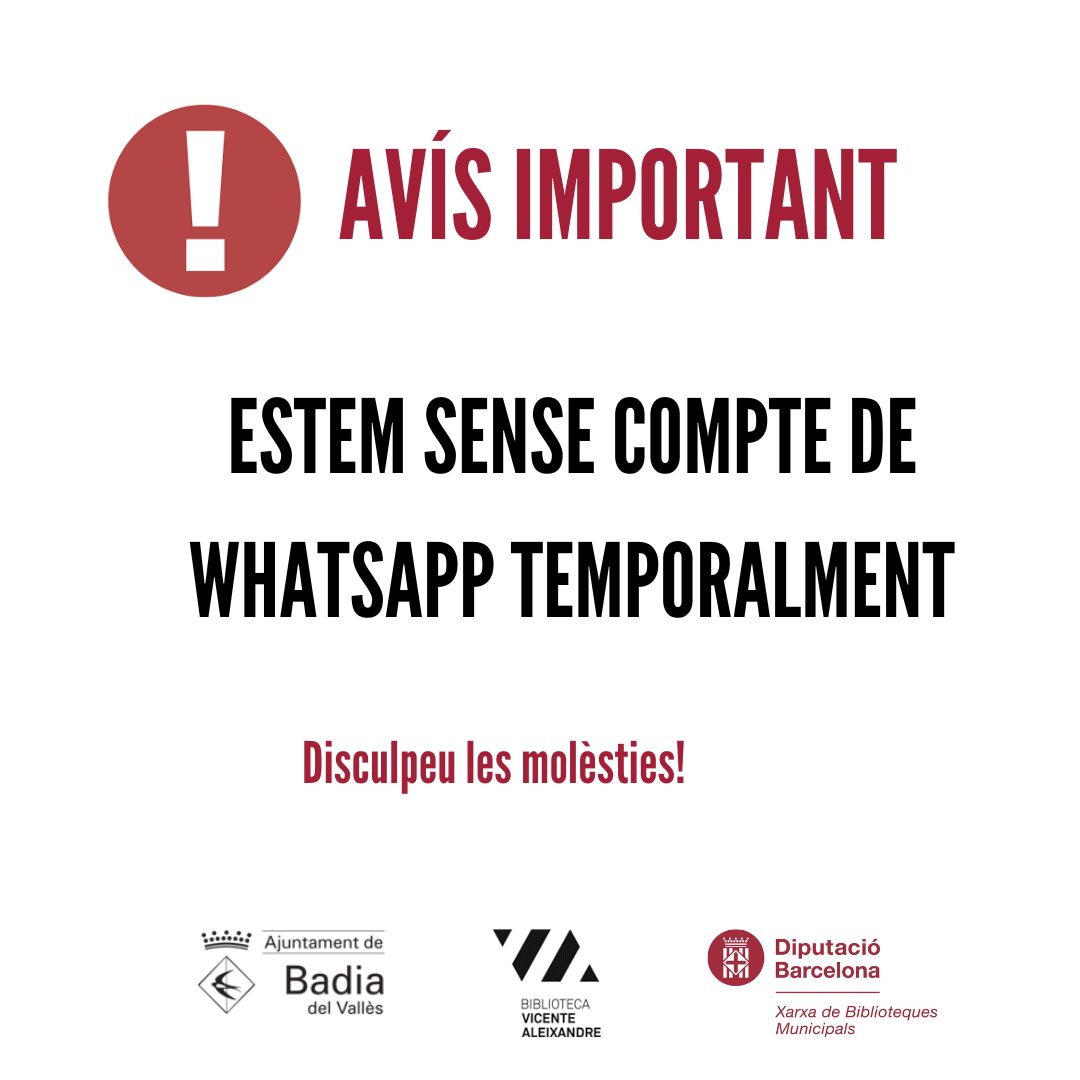 Sense Whatsapp a la biblioteca!

#BibliotecaVicenteAleixandre #BibliotecaBadia #BadiaDelVallès