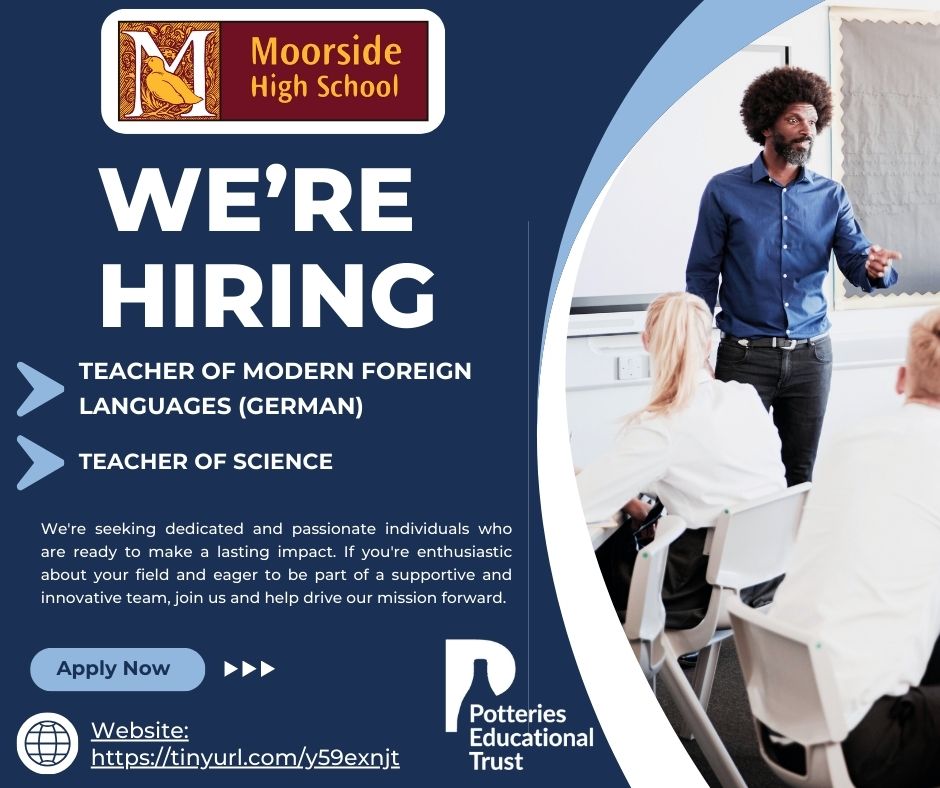 📢 We’re Hiring at Moorside High School

We have two exciting teaching vacancies:

➡️ Teacher of Modern Foreign Languages (German)
➡️ Teacher of Science

📍 Moorside High School
📅 Closing Date: 22 May 2025
🔗tinyurl.com/y59exnjt