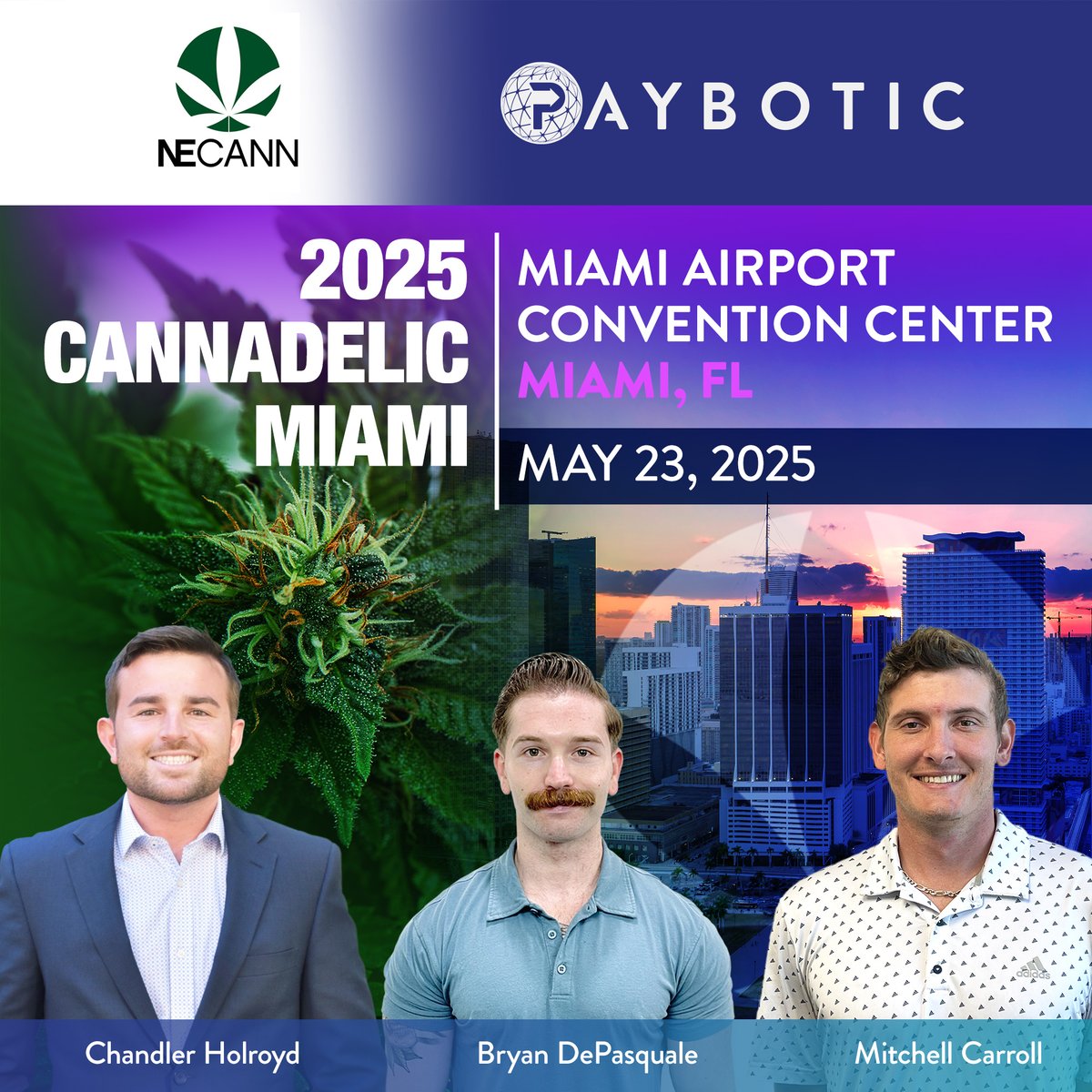 The Paybotic team is heading to Miami for NECANN 2025! If you're attending, let’s meet up and talk about how Paybotic can streamline your payment solutions.  

#Paybotic #NECANNMiami #CannabisIndustry #DispensarySolutions #CannabisPayments