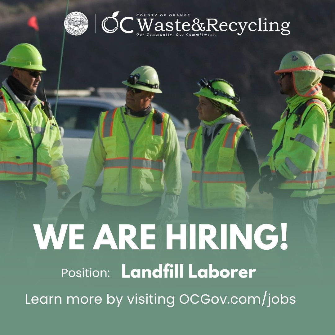 OC Waste &amp; Recycling now hiring for a Landfill Laborer . Application deadline is May 29, 2025, at 11:59 PM (PST). For all Job opportunities, please visit ocgov.com/jobs. #OCCareers #Working4OC