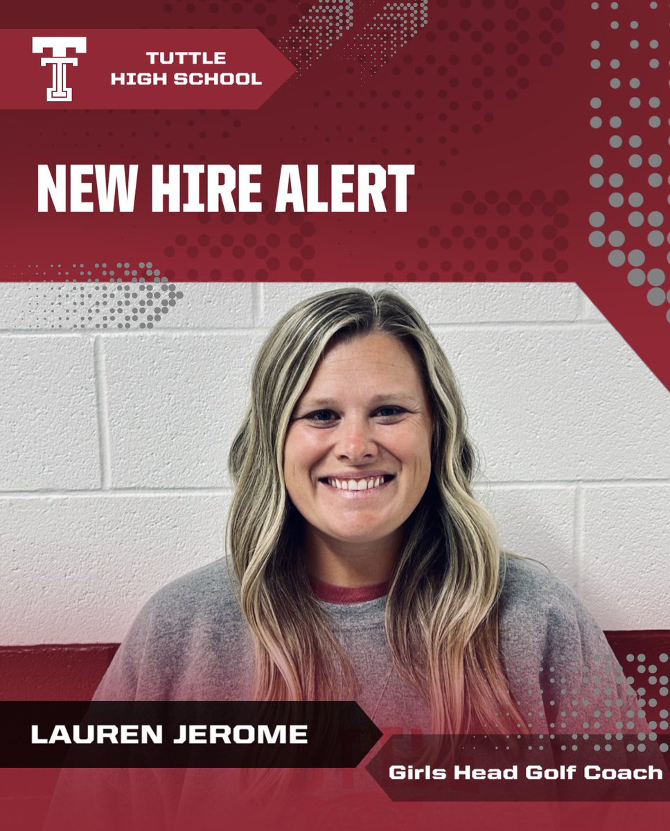 Tuttle Athletics would like to announce the hiring of Lauren Jerome as our Head Girls Golf Coach for 2025-2026‼️