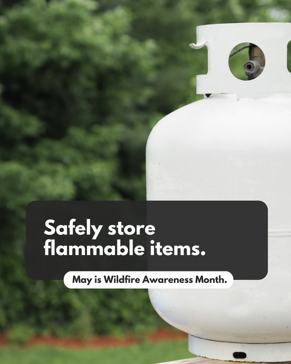 To prevent potential wildfires, store flammable items safely. Keep firewood, propane tanks and other flammable items away from structures. #WildfireAwarenessMonth