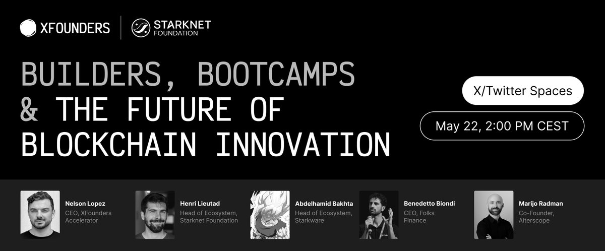 XFounders Bootcamp & Startup Reality (@xfounders_camp) on Twitter photo ๐จ Weโre launching the <a href="/StarknetFndn/">Starknet Foundation</a> x XFounders Bootcamp โ and weโre kicking it off with a live Twitter Spaces.
๐
May 22 | ๐ 2PM CEST | โณ 60 min
๐๏ธHear from:
โ <a href="/lcce01/">Nelson Daniel Lopez | e/acc</a> (XFounders)
โ <a href="/BenedettoBio/">Benedetto</a> (Folks Finance)
โ <a href="/RadmanDeFi/">Marijo Radman</a> (Alterscope)
โ <a href="/henrlihenrli/">Henri</a> (Starknet ๐จ Weโre launching the <a href="/StarknetFndn/">Starknet Foundation</a> x XFounders Bootcamp โ and weโre kicking it off with a live Twitter Spaces.
๐
May 22 | ๐ 2PM CEST | โณ 60 min
๐๏ธHear from:
โ <a href="/lcce01/">Nelson Daniel Lopez | e/acc</a> (XFounders)
โ <a href="/BenedettoBio/">Benedetto</a> (Folks Finance)
โ <a href="/RadmanDeFi/">Marijo Radman</a> (Alterscope)
โ <a href="/henrlihenrli/">Henri</a> (Starknet