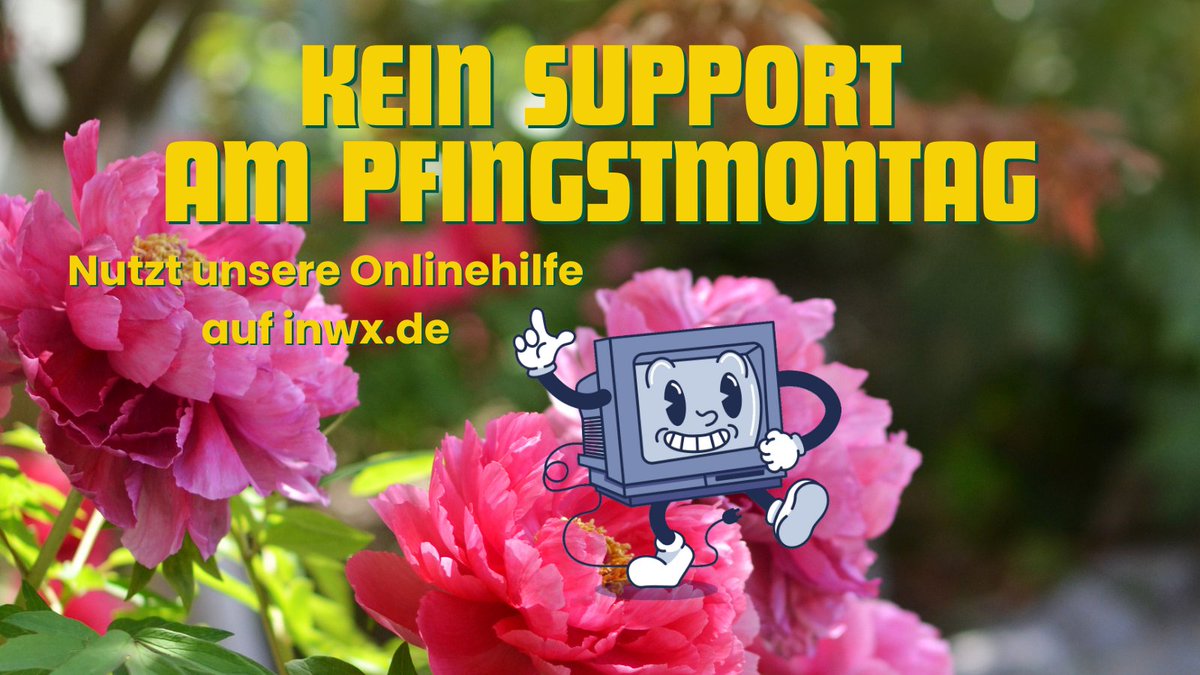 Am Pfingstmontag ist unser Support-Team nicht erreichbar. Bei Fragen findest Du in unserer Online-Hilfe viele Informationen und Antworten.