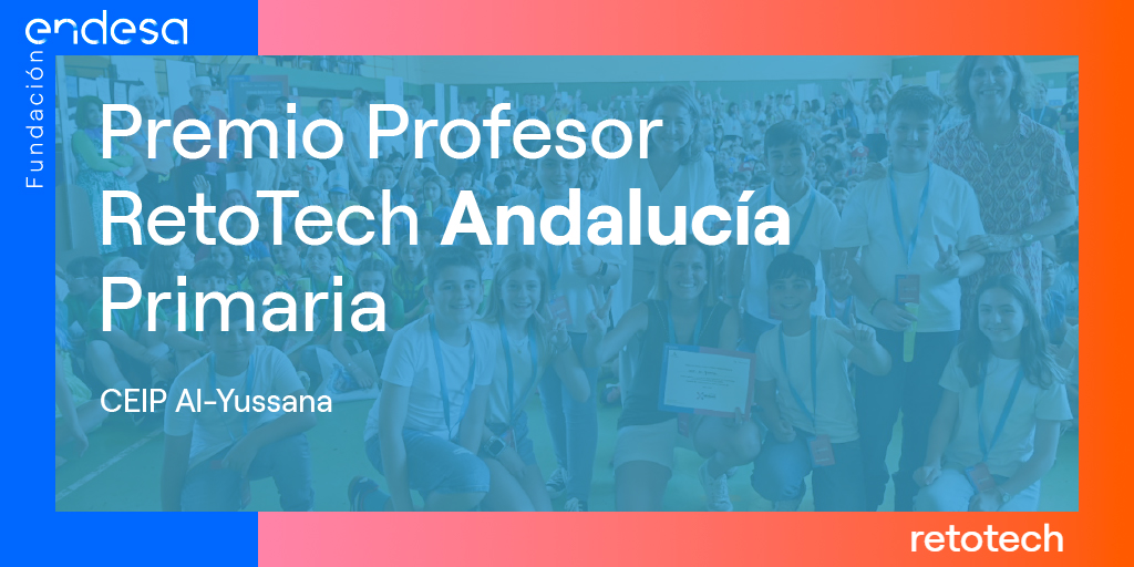 🇪🇦 #RetoTech España 

🎖️El CEIP Al-Yussana es el ganador del Premio Profesor RetoTech Andalucía en la categoría "Primaria". ¡Enhorabuena!

#EspírituRetoTech <a href="/FundacionEndesa/">Fundación Endesa</a>