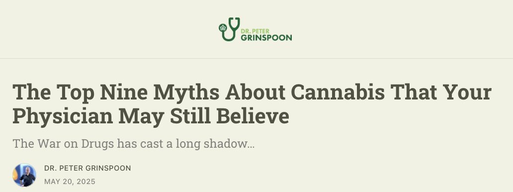 Latest blog: The Top Nine Myths About Cannabis That Your Physician May Still Believe

These need to be debunked in order for doctors and patients to get on the same page about medical #marijuana
#cannabis #CannabisCommunity #meded #FOAMed 
Link:
drpetergrinspoon.substack.com/p/the-top-nine…